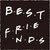BEST FRIENDS thumbnail